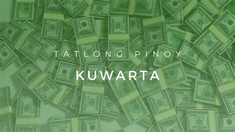 KUWARTA (Tagalog).